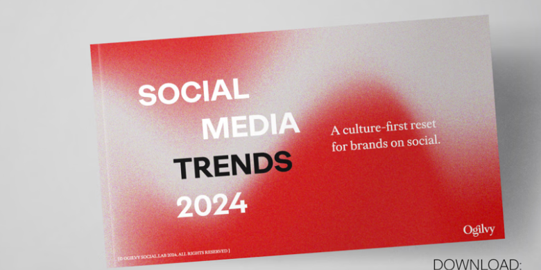 Photo of Ogilvy Social.Lab dévoile son rapport annuel sur les tendances des médias sociaux pour 2024